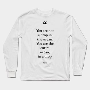 You Are The Entire Ocean Long Sleeve T-Shirt